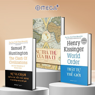 Combo: Sự Trả Thù Của Địa Lý + Sự Va Chạm Giữa Các Nền Văn Minh Và Sự Tái Lập Trật Tự Thế Giới + Trật Tự Thế Giới