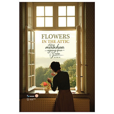 Flowers In The Attic - Những Mùa Hoa Ngang Qua Ô Cửa