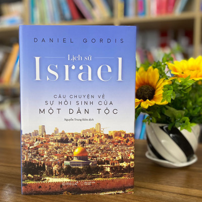 Trạm Đọc Official | Lịch Sử Israel - Câu Chuyện Về Sự Hồi Sinh Của Một Dân Tộc