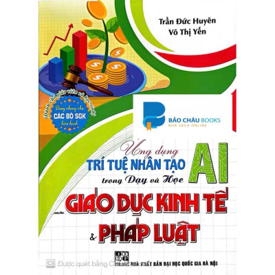 Sách - Ứng dụng trí tuệ nhân tạo AI trong dạy và học giáo dục kinh tế và pháp luật (dành cho giáo viên và học sinh) HA