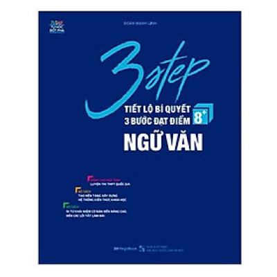 Sách - 3 STEP - Tiết Lộ Bí Quyết 3 Bước Đạt Điểm 8+ Ngữ Văn - Megabook