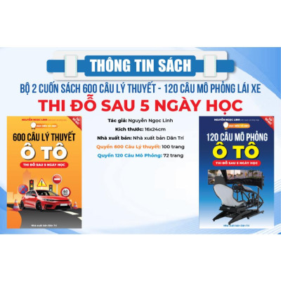 Bộ sách 600 Câu Lý Thuyết + 120 Câu Mô Phỏng Ô Tô, Ôn Thi Sát Hạch, Thi Đỗ Sau 5 Ngày, Cập Nhật Đề Chuẩn Bộ C.A 2025