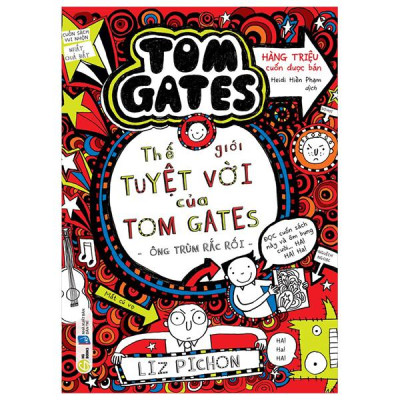 Sách - Thế Giới Tuyệt Vời Của Tom Gates - Ông Trùm Rắc Rối