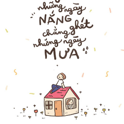 Yêu Những Ngày Nắng Chẳng Ghét Những Ngày Mưa - Tặng Kèm 3 Postcard