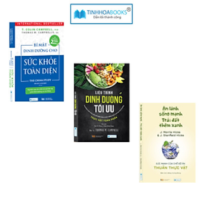 (Tái bản) Combo 3 cuốn: Sách Sức Khoẻ Toàn Diện + Dinh Dưỡng Tối Ưu + Ăn Lành Sống Mạnh