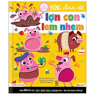 Sách Tương Tác Thông Minh - Đừng Chạm Vào Lợn Con Lem Nhem