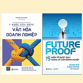 Combo 2 cuốn lãnh đạo, xây dựng doanh nghiệp: Futureproof - 15 Nhân Tố Quyết Định Tương Lai Của Doanh Nghiệp + 7 Bước Xây Dựng Văn Hóa Doanh Nghiệp