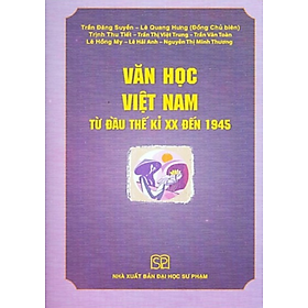 Sách - Văn Học Việt Nam Từ Đầu Thế Kỉ XX Đến 1945