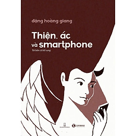 Sách - Thiện, ác và smartphone