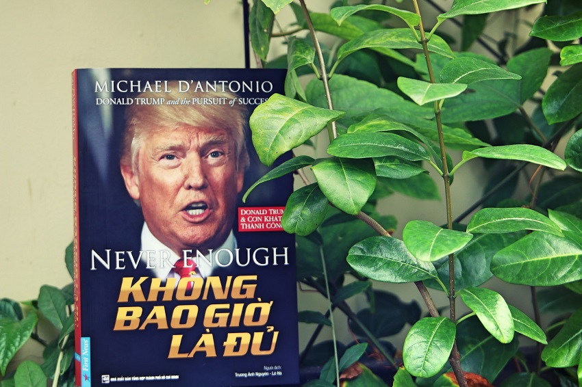 Donald Trump - Không Bao Giờ Là Đủ