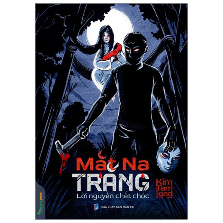 Mặt Nạ Trắng - Lời Nguyền Chết Chóc - Kim Tam Long - NXB Dân Trí