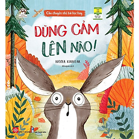 Câu Chuyện Nhỏ, Bài Học Hay - Dũng Cảm Lên Nào
