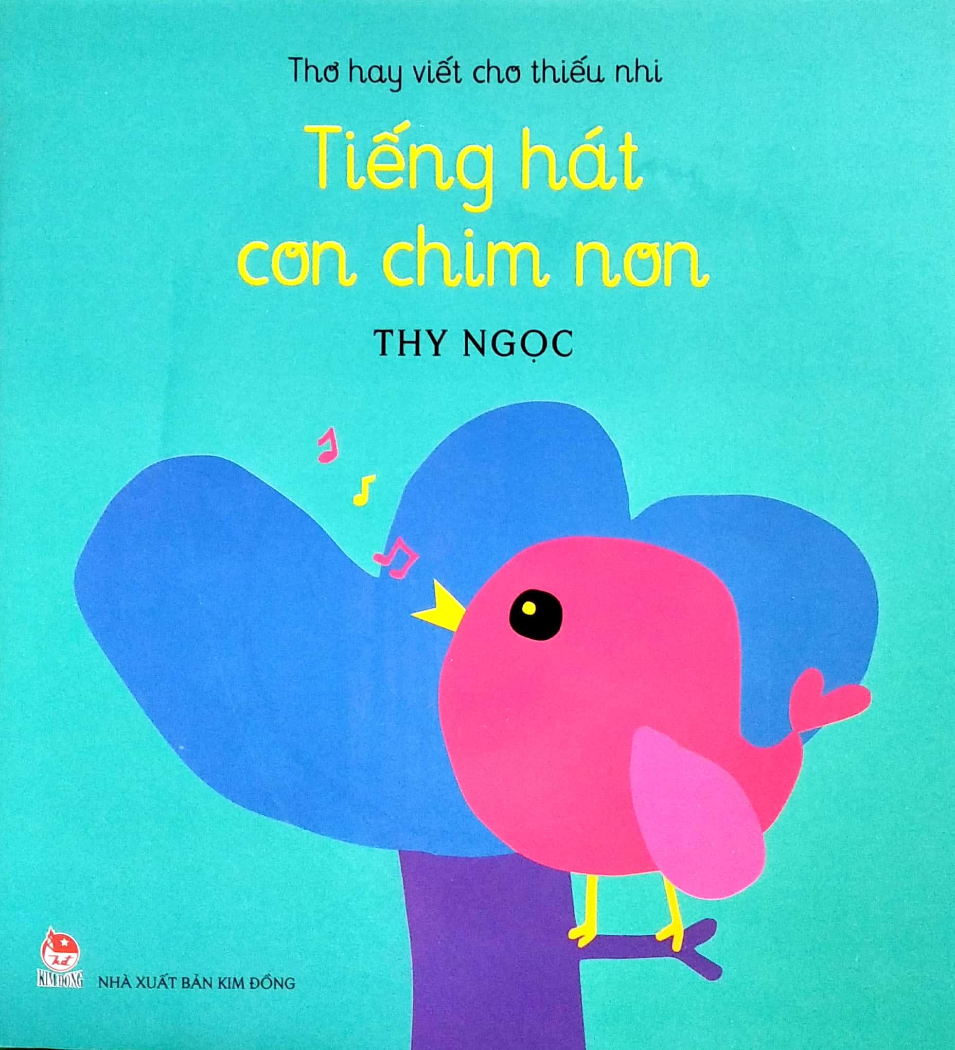 Thơ Hay Viết Cho Thiếu Nhi - Tiếng Hát Con Chim Non