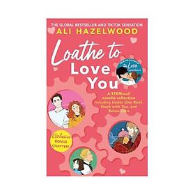 Loathe To Love You