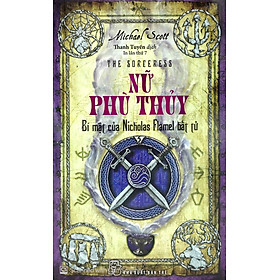 Bí Mật Của Nicholas Flamel - Nữ Phù Thủy (Tái Bản 2017)