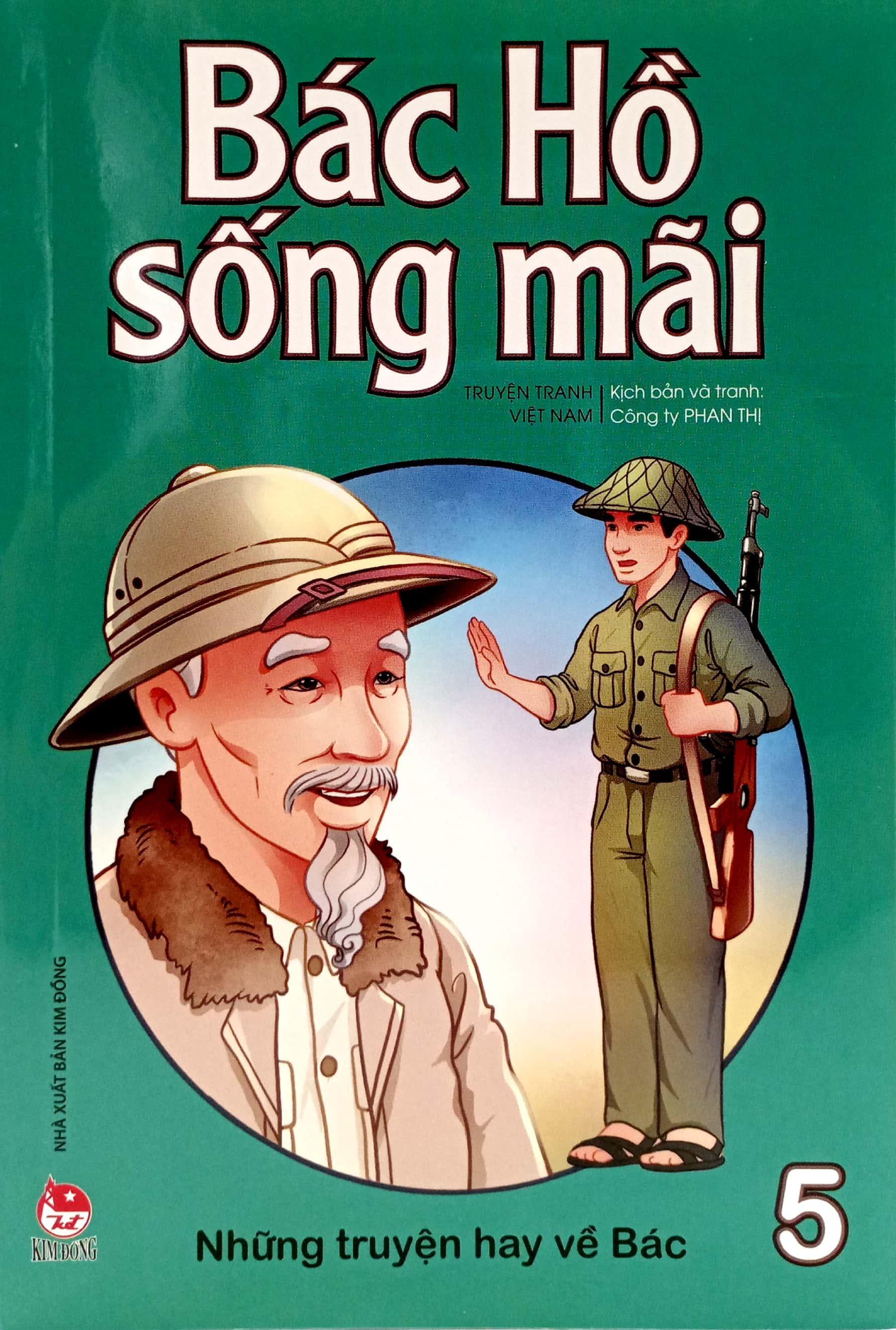 Bác Hồ Sống Mãi: Những Truyện Hay Về Bác Tập 5