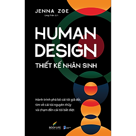 Sách - Human Design - Thiết Kế Nhân Sinh