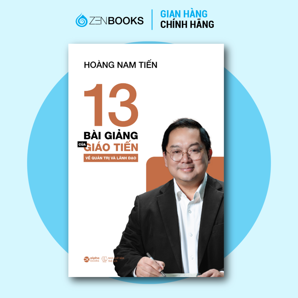 Combo Sách 13 Bài Giảng Của Giáo Tiến Về Quản Trị Và Lãnh Đạo + Hidden Potential : Biến Tiềm Năng Thành Tài Năng