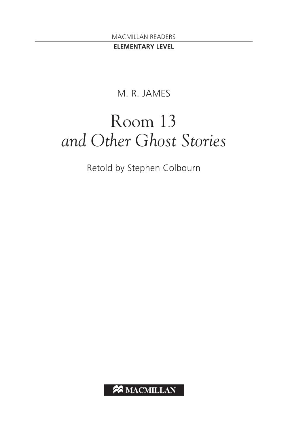 Room 13 and Other Ghost Stories: Elementary Level (Macmillan Readers)