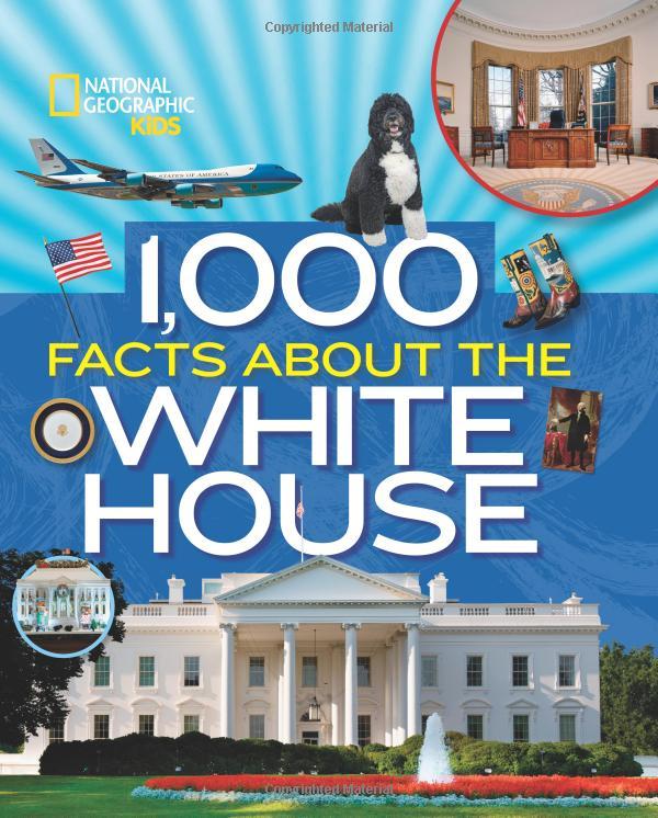 1,000 Facts About The White House