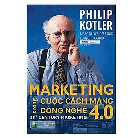 Marketing Trong Cuộc Cách Mạng Công Nghệ 4.0 - Bản Quyền