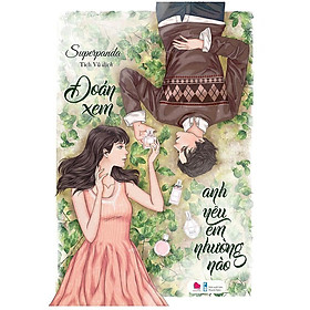 Sách - Đoán xem anh yêu em nhường nào ( Bách Việt )
