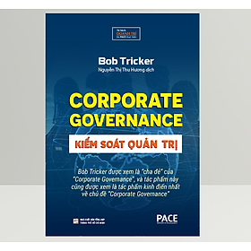 Kiểm Soát Quản Trị (Corporate Governance) - Bob Tricker - PACE Books