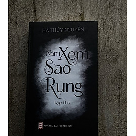 Tập thơ Nằm Xem Sao Rụng - Hà Thủy Nguyên