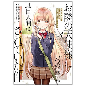 The Angel Next Door Spoils Me Rotten 1 (Japanese Edition)