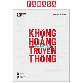 Khủng Hoảng Không Bắt Đầu Từ Truyền Thông