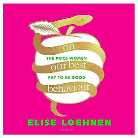 Sách tâm lý tiếng Anh - On Our Best Behaviour