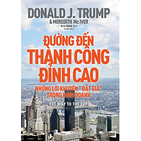 Đường đến thành công đỉnh cao - Donald J. Trump