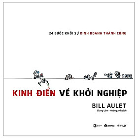 Sách - Kinh Điển Về Khởi Nghiệp - 24 Bước Khởi Sự Kinh Doanh Thành Công