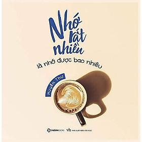 Nhớ rất nhiều là nhớ được bao nhiêu  - Bản Quyền