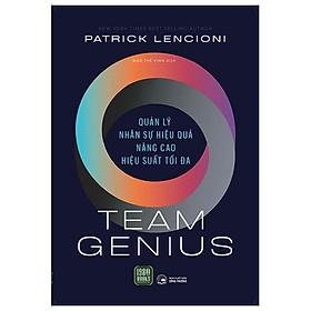 Team Genius - Quản Lý Nhân Sự Hiệu Quả - Nâng Cao Hiệu Suất Tối Đa