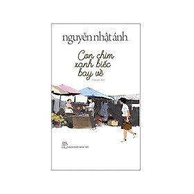 Nguyễn Nhật Ánh - Con Chim Xanh Biếc Bay Về