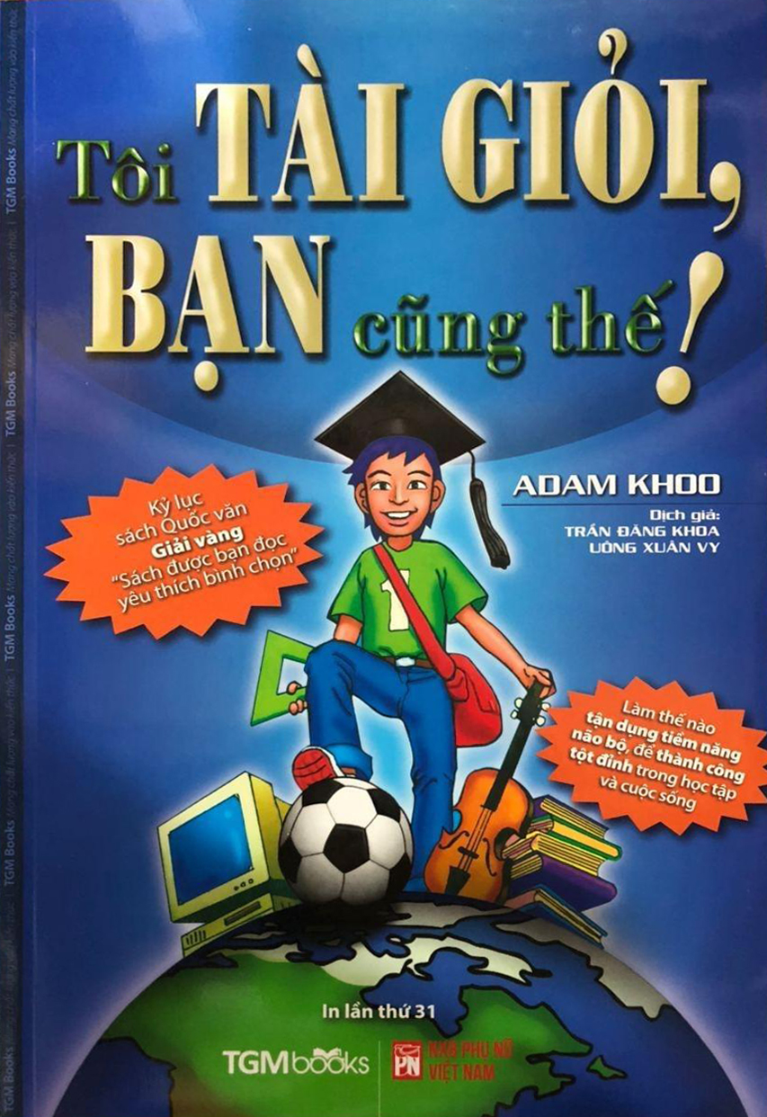 Tôi Tài Giỏi - Bạn Cũng Thế (Tái Bản 2019 )