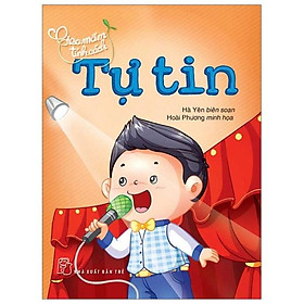 Gieo Mầm Tính Cách – Tự Tin ( Tái Bản )