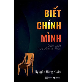 Biết chính mình - Cuốn sách thay đổi nhận thức - Bản Quyền