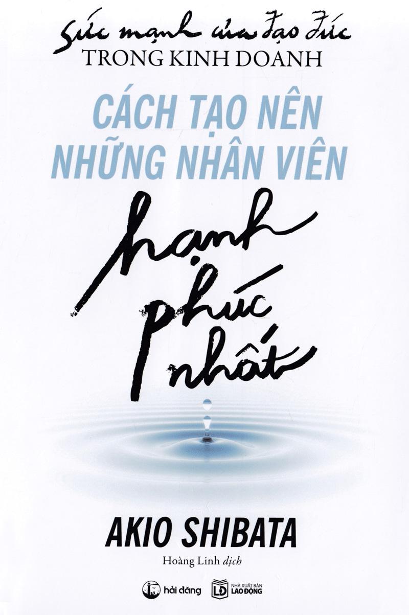 Sức Mạnh Của Đạo Đức Trong Kinh Doanh: Cách Tạo Nên Những Nhân Viên Hạnh Phúc Nhất