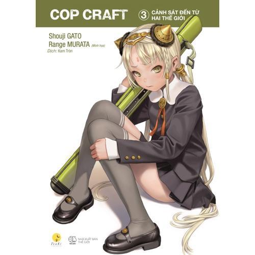 Sách Cop Craft – Cảnh Sát Đến Từ Hai Thế Giới (Tập 3) - Bản Quyền