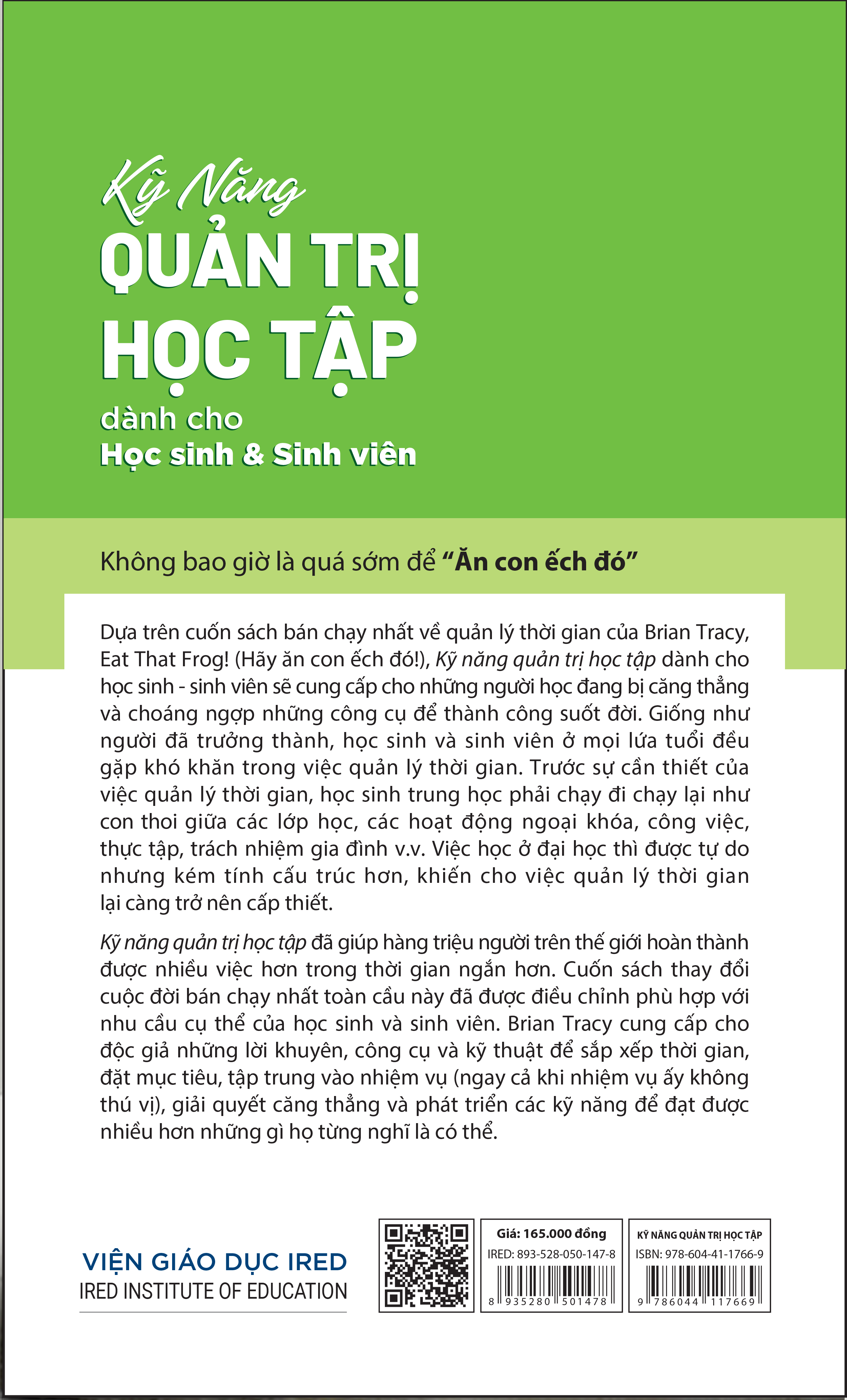Kỹ Năng Quản Trị Học Tập (Eat That Frog! for Students) - Brian Tracy và Anna Leinberger - IRED Books