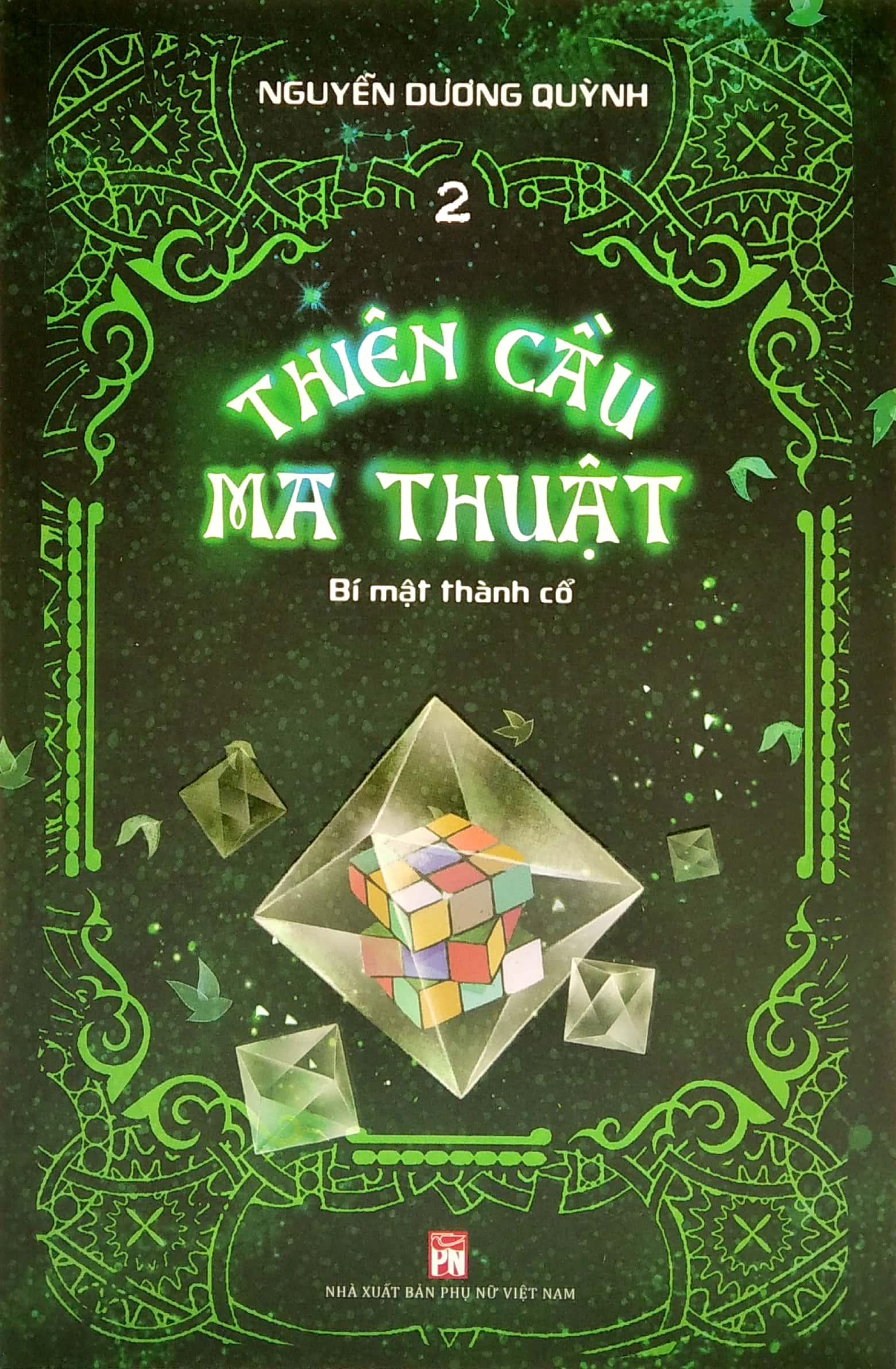 Thiên Cầu Ma Thuật Tập 2- Bí Mật Thành Cổ