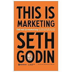 Thế Mới Là Marketing (This Is Marketing)