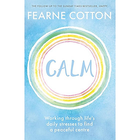 Sách - Calm: Working through life