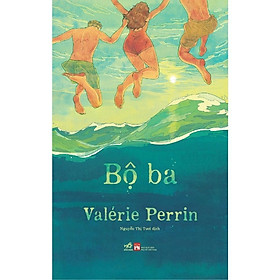 Bộ Ba (Valérie Perrin)  - Bản Quyền
