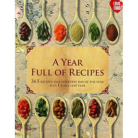 Sách - A Year Full of Recipes: 365 Recipes, One for Every Day of the Year Plus 1 for a Leap Year