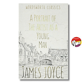 Sách - A Portrait Of The Artist As A Young Man by James Joyce (Wordsworth Classics)