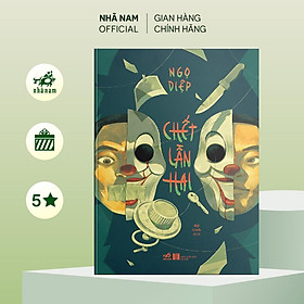Sách - Chết lần hai (Ngọ Diệp) (Nhã Nam Official)