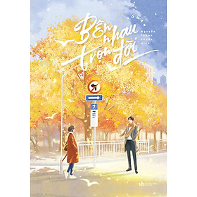 Bên Nhau Trọn Đời - Tặng Kèm Bookmark (Số Lượng Có Hạn)